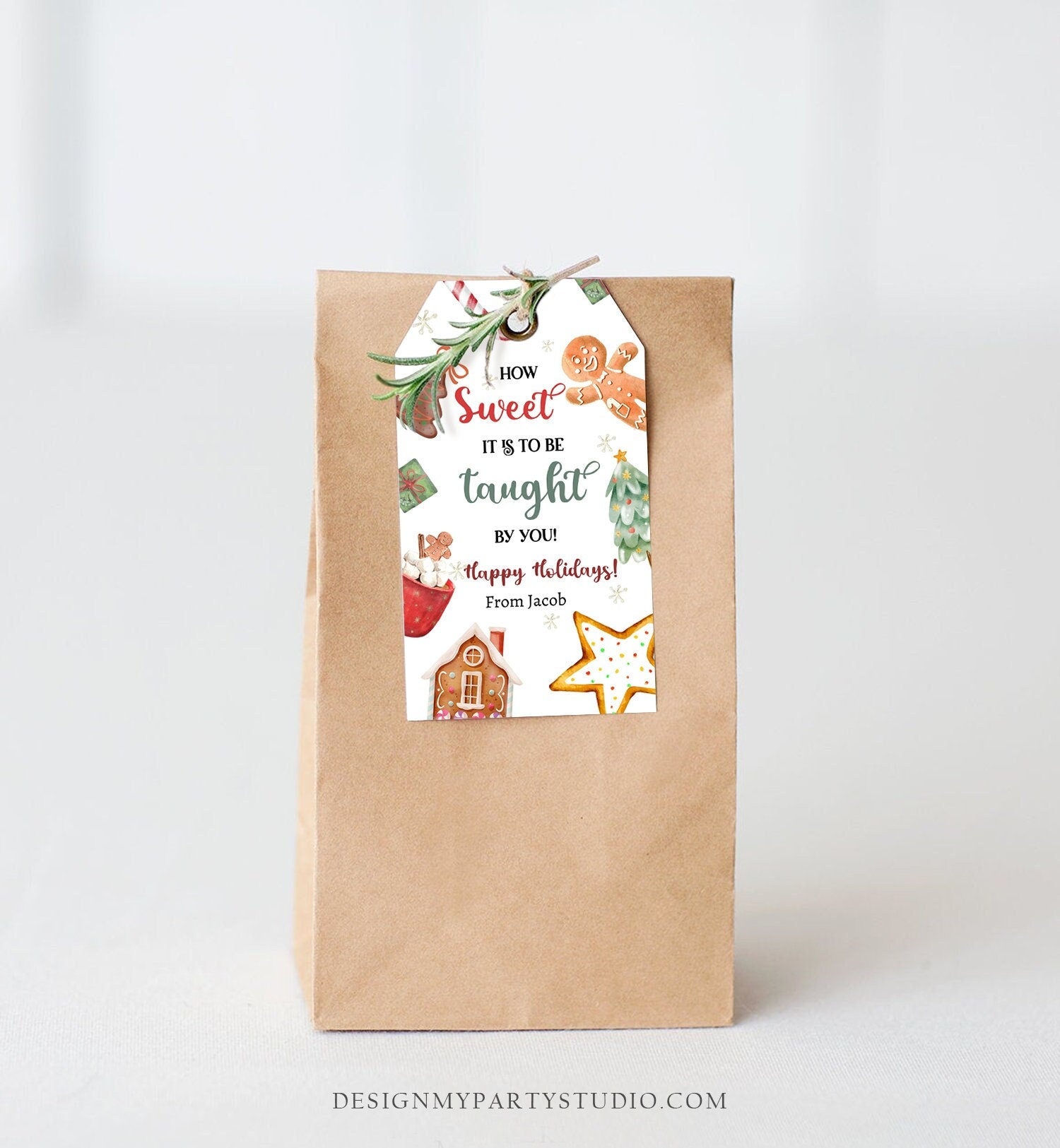 Editable Christmas Gift Tag Sweet it is to be Taught by You Holiday Appreciation Cookie Teacher Gift Digital Template Printable 0443 0445