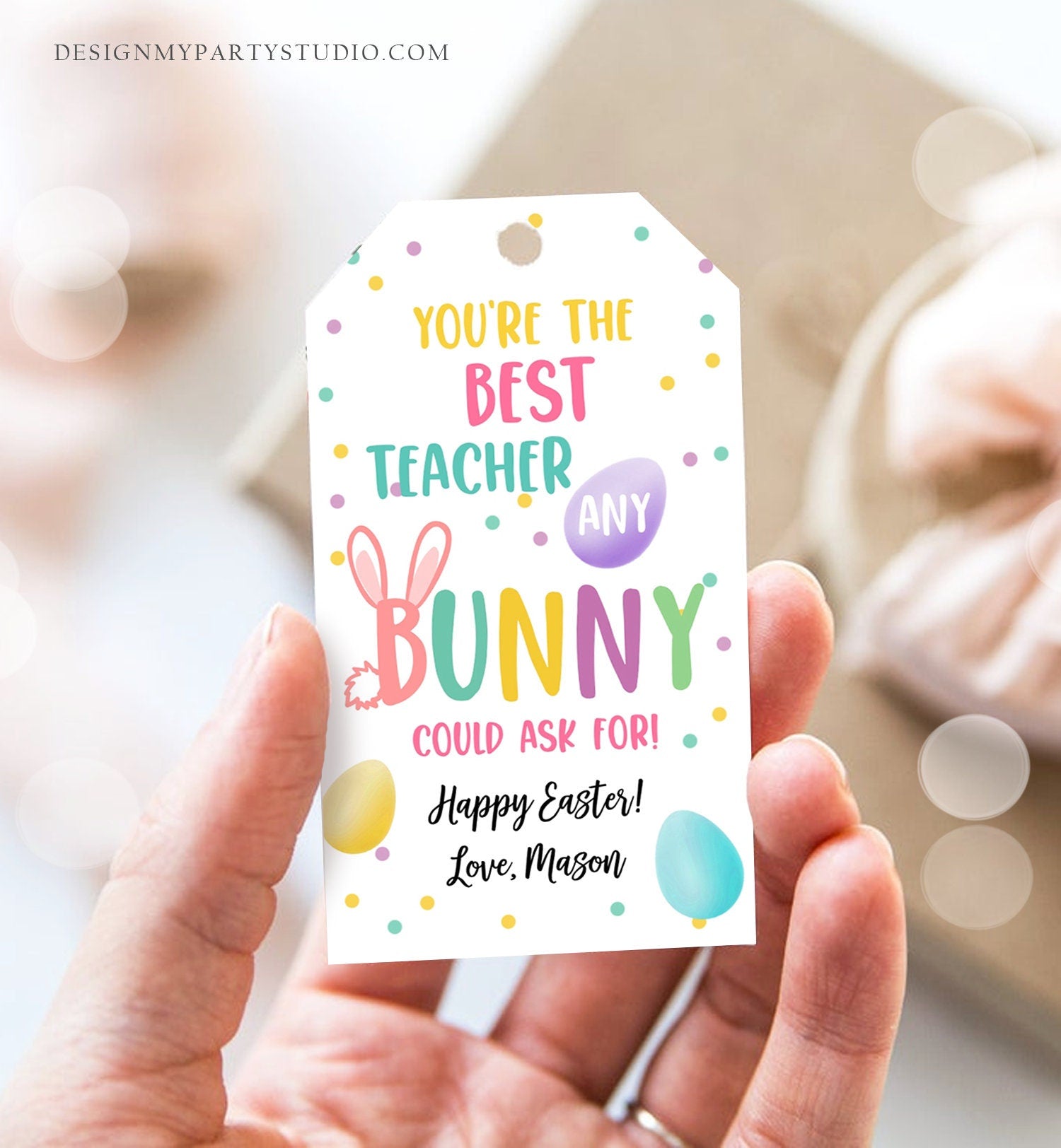 Editable Teacher Gift Tags Easter You're the Best Teacher Any Bunny Could Ask For Favor Tags Teacher Appreciation Digital PRINTABLE 0449