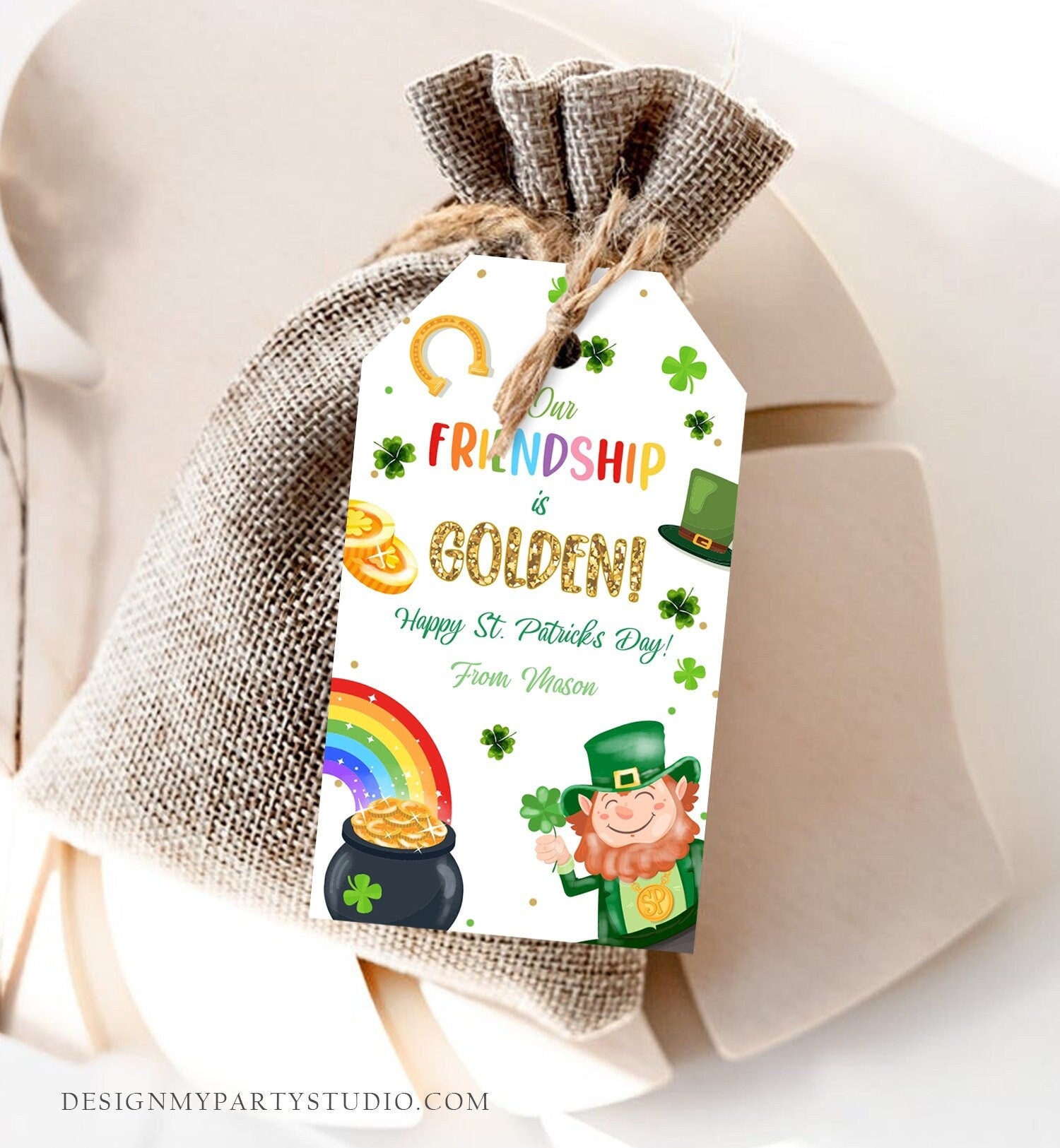 Editable St. Patrick's Day Tag Our Friendship is Golden Tag Friend School Classroom Gift Classmate Buddy Teammate Template Corjl 0451