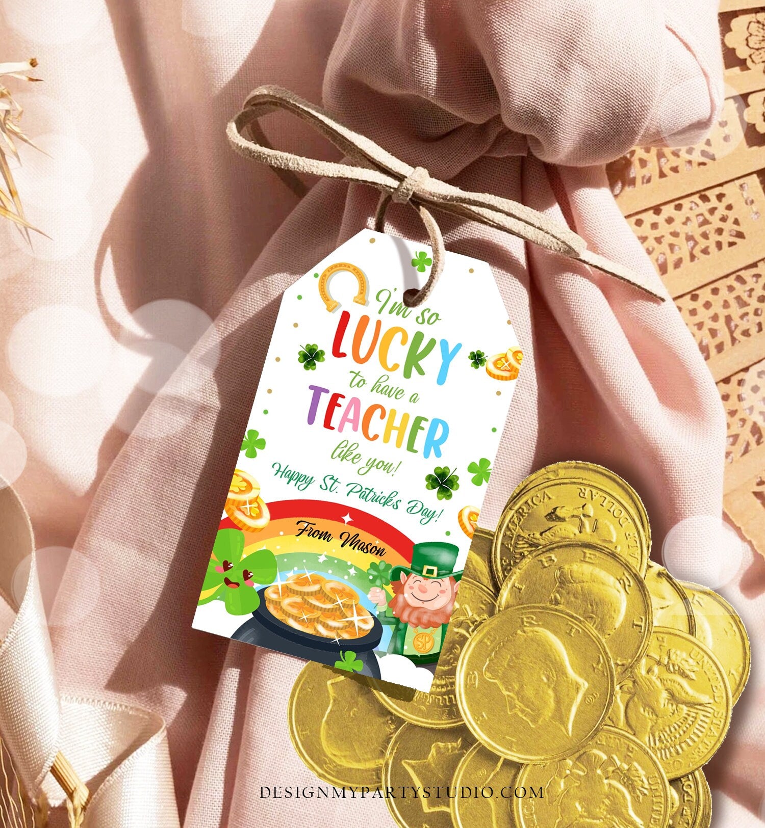 Editable St. Patrick's Day Tag Teacher Appreciation Tags Lucky To Have a Teacher Like You School Staff Gift Tag Rainbow Template Corjl 0451