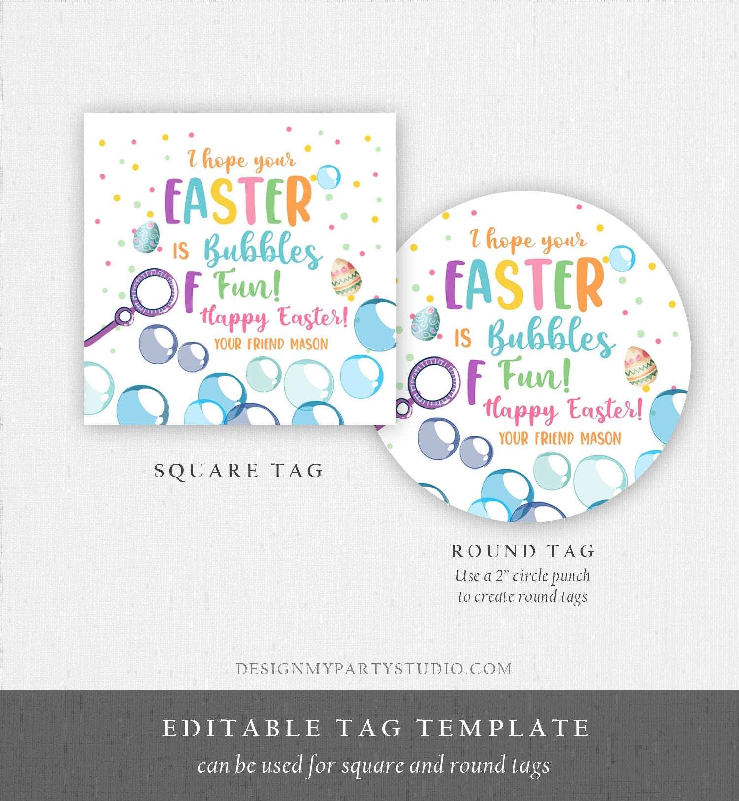 Editable Easter Bubbles Tag Easter Tags Kids Easter Gift Tag Classroom Kids Class Treat Bubbles of Fun Happy Easter Digital PRINTABLE 0449