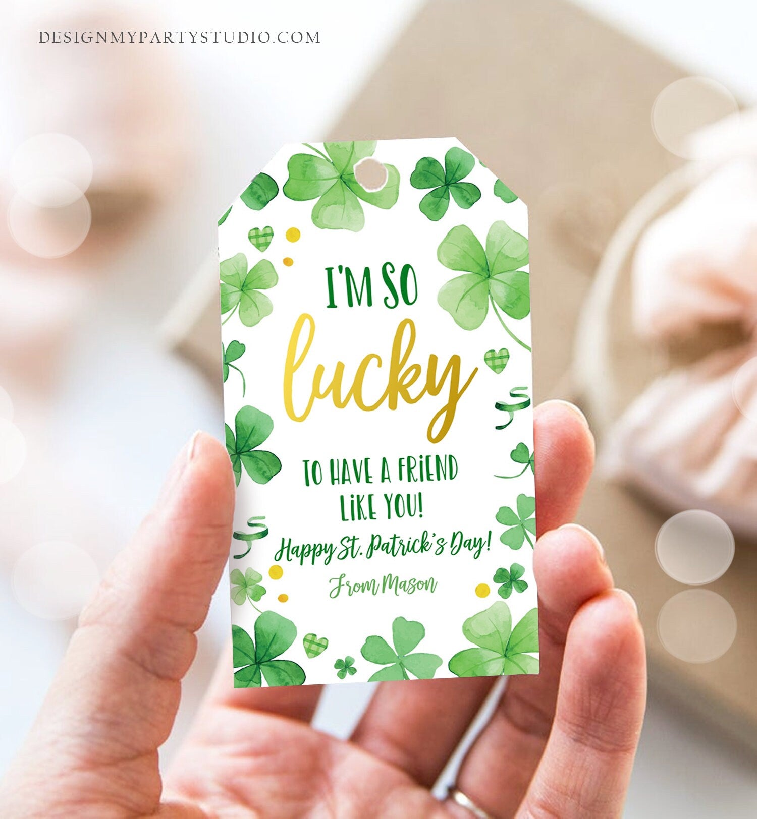 Editable St. Patrick's Day Tag Lucky To Have a Friend Like You School Classroom Gift Classmate Buddy Teammate Shamrock Template Corjl 0451
