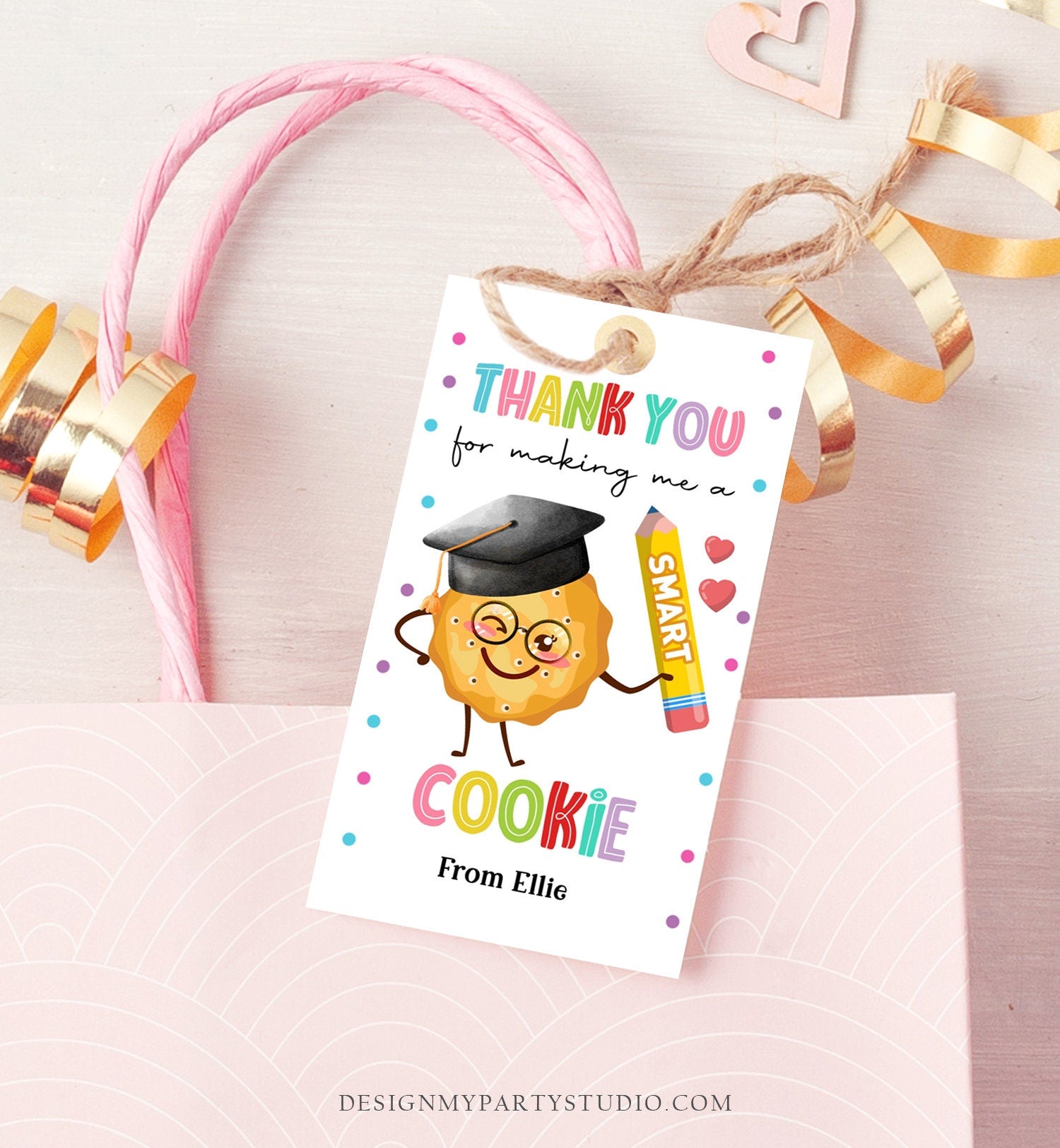 Editable Teacher Appreciation Tags Teacher Tag Thank You Making Me One Smart Cookie End of School Classroom Digital Template Printable 0464