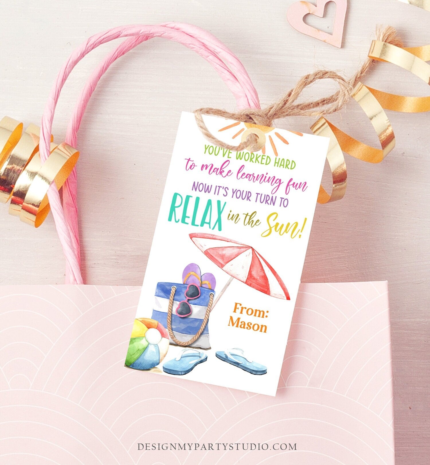 Editable Summer Teacher Appreciation Gift Tag Kids Your Turn To Relax In The Sun Tag End Of School Year Tag Digital Template Printable 0464