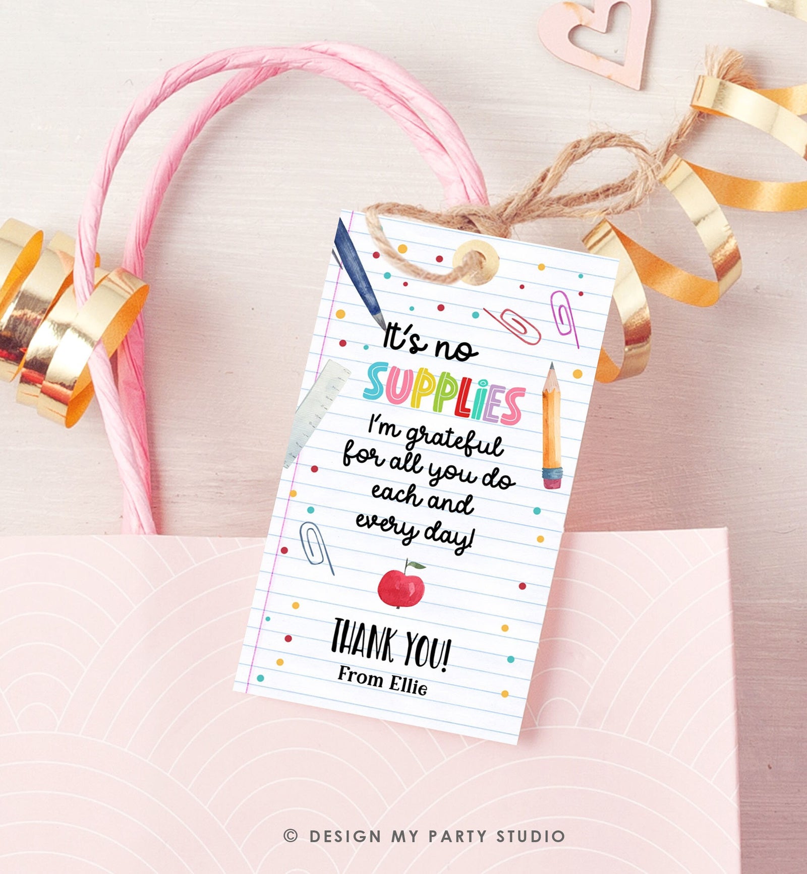Editable Teacher Appreciation Tags Teacher Tag End of School Year Appreciation Week It's No Supplies You're Amazing Template Printable 0464