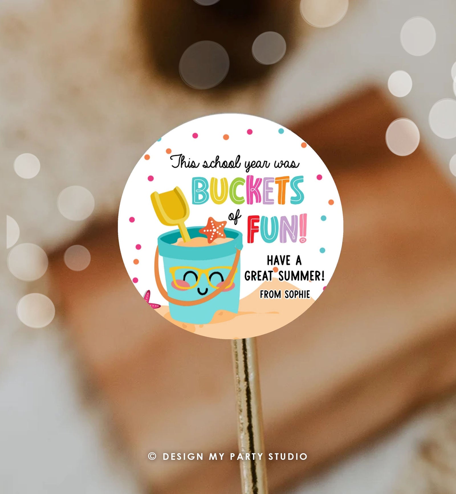 Editable Last Day of School Tag Buckets of Fun Summer End Of Year Tag Classroom Beach Teacher Appreciation Digital Template Printable 0464