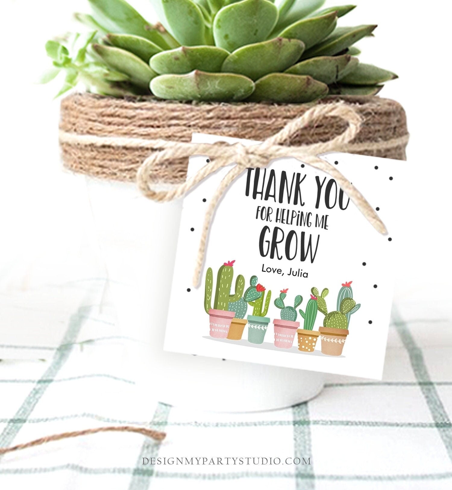 Editable Teacher Appreciation Favor Tag Thank You for Helping me Grow Succulent Fiesta Cactus Teacher Tag Digital Template Printable 0464