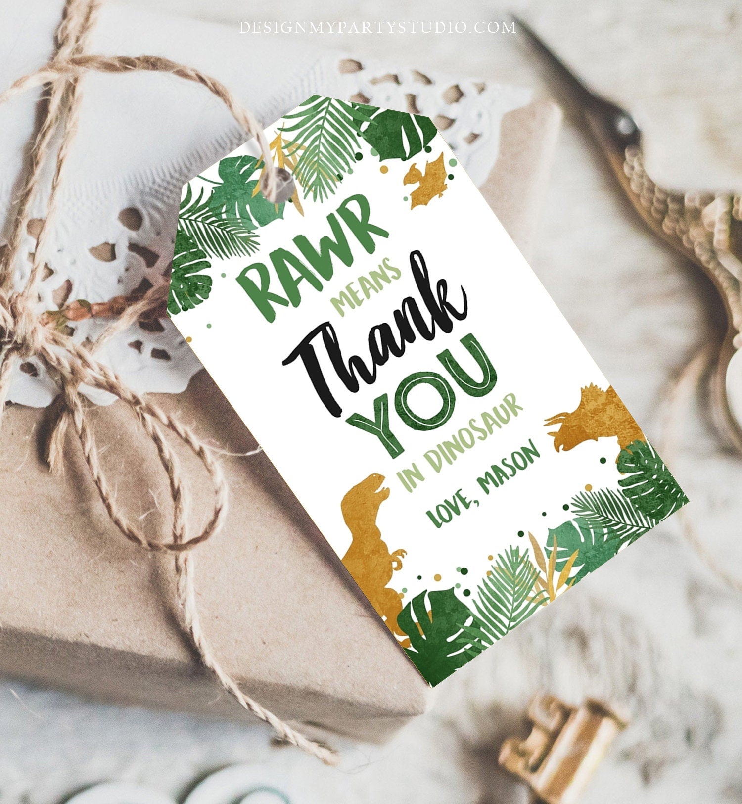 May include: A green and gold dinosaur themed thank you tag with the text 'RAWr means Thank You in Dinosaur Love, Mason'.