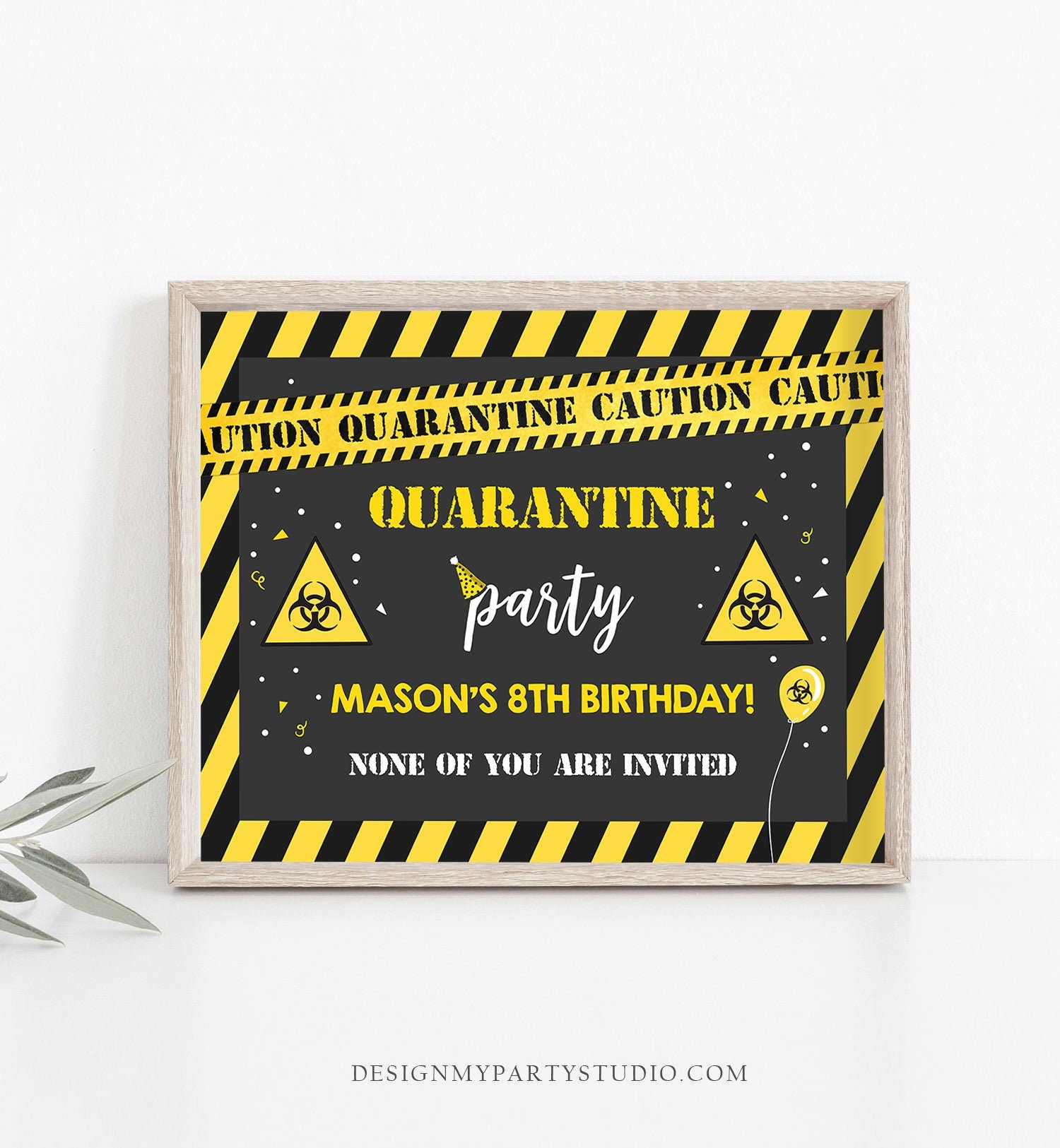 Editable Quarantine Birthday Sign Welcome Quarantine Party Poster Virtual Party Banner None of You Zoom Template PRINTABLE Corjl 0334