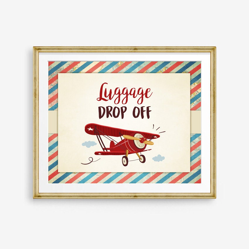 Luggage drop off Sign Airplanes birthday party sign Vintage Around the World Travel Adventure Baby shower Airplane theme Printable 0011