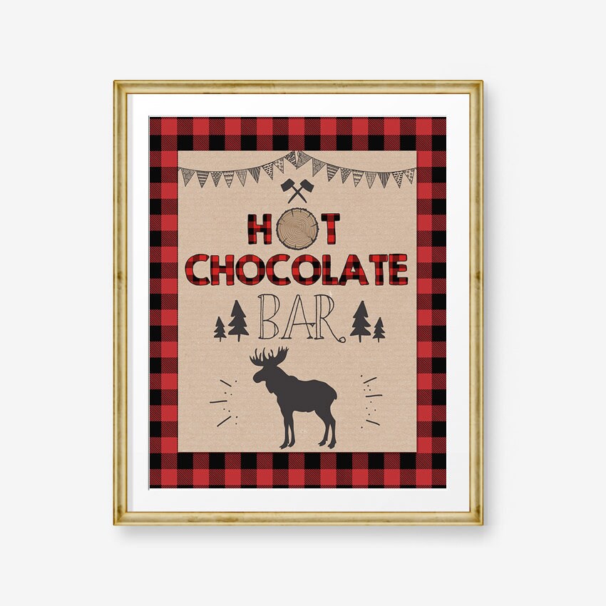 Hot Chocolate Bar Sign Lumberjack Birthday Sign Lumberjack Party Decor Buffalo Plaid Hot Cocoa bar Moose Digital Download Printable 0026