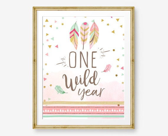 One Wild Year Birthday Sign Table Decor Girl Birthday Wild One Pink Gold Feathers Boho Tribal Table Sign Party Digital Printable 0073