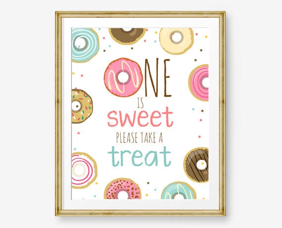 One is Sweet Take a Treat Sign Donut Birthday Sign Table Decor Sweet Birthday Party Pink Girl Birthday Favors First Birthday Printable 0050
