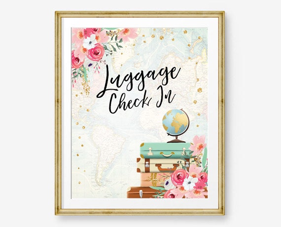 Luggage Check In Sign Travel Adventure Bridal Shower Wedding Birthday Flowers Globe Suitcase Gold Confetti Instant Download PRINTABLE 0030