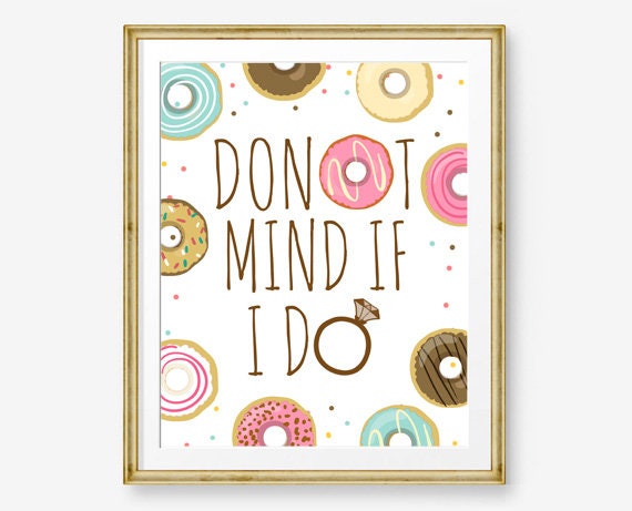 Donut Mind if I Do Sign Donut Bridal Shower Signs Donut Doughnut Party Bar Table Sign Wedding Decor Digital Instant Download Printable 0050