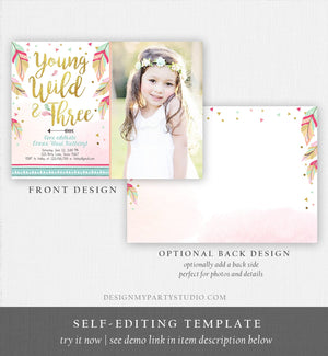 Editable Young Wild and Three Invitation Girl Pink Gold Third Birthday Feathers Tribal Boho Digital Download Printable Corjl Template 0038