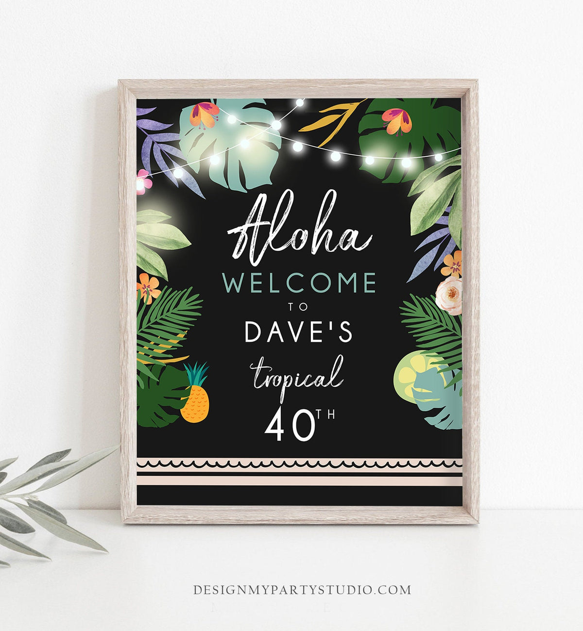 Editable Tropical Birthday Welcome Sign Aloha Tropical Party Adult Birthday Sign Man Palm Leaves Hawaiian Template Printable Digital 0183