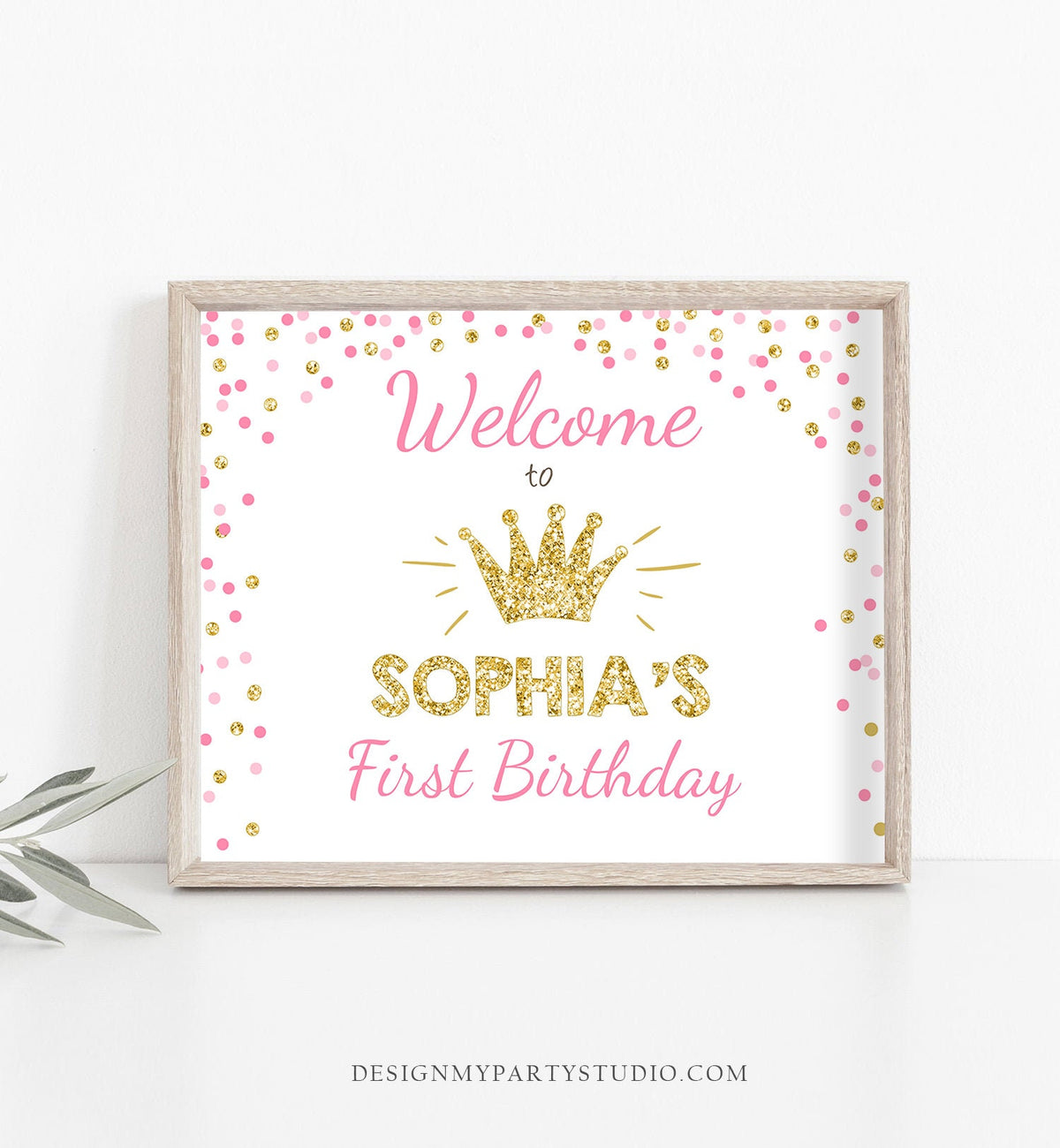 Editable Princess Welcome Sign Girl Pink Gold Confetti First Birthday Party Table Sign Bridal Shower Crown Digital Template Printable 0047