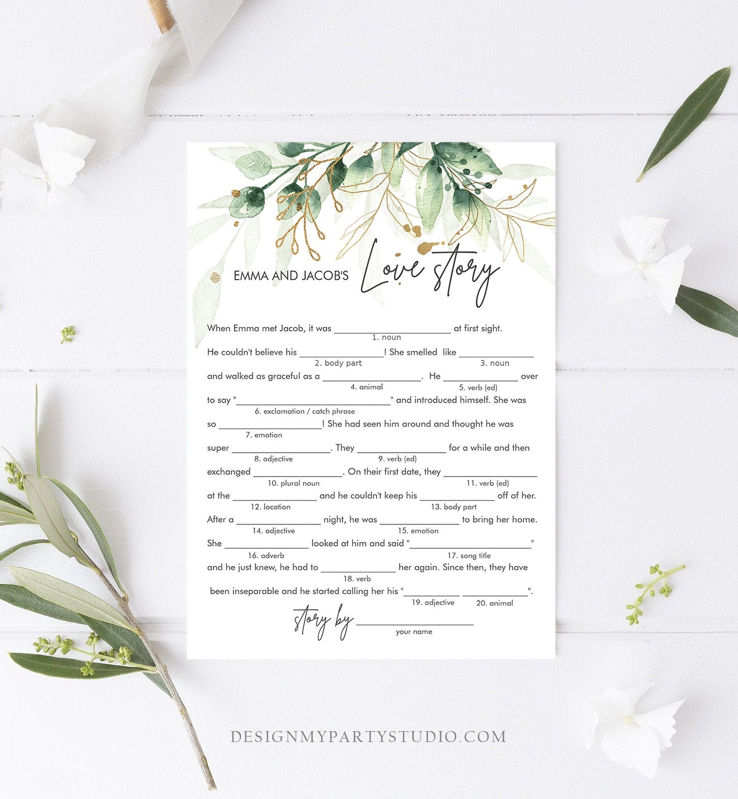 May include: A printable love story game with a watercolor green and gold floral design. The game is designed for a wedding shower or engagement party. The text on the game reads &#39;Emma and Jacob&#39;s Love Story&#39; and includes fill-in-the-blank prompts for guests to complete. The game is designed to be a fun and interactive way for guests to learn about the couple&#39;s love story.