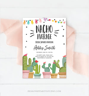 Editable Nacho Average Bridal Shower Invitation Fiesta Cactus Mexican Bachelorette Party Taco Bout Love Coed Corjl Template Printable 0254