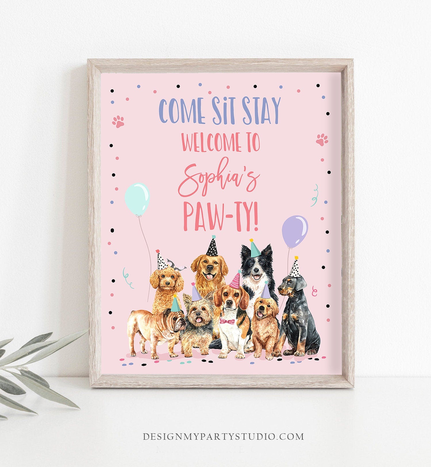 Editable Puppy Dog Birthday Party Welcome Sign Puppy Pink Pet Dog Birthday Come Sit Stay Paw-ty Girl Digital Template Printable 0384