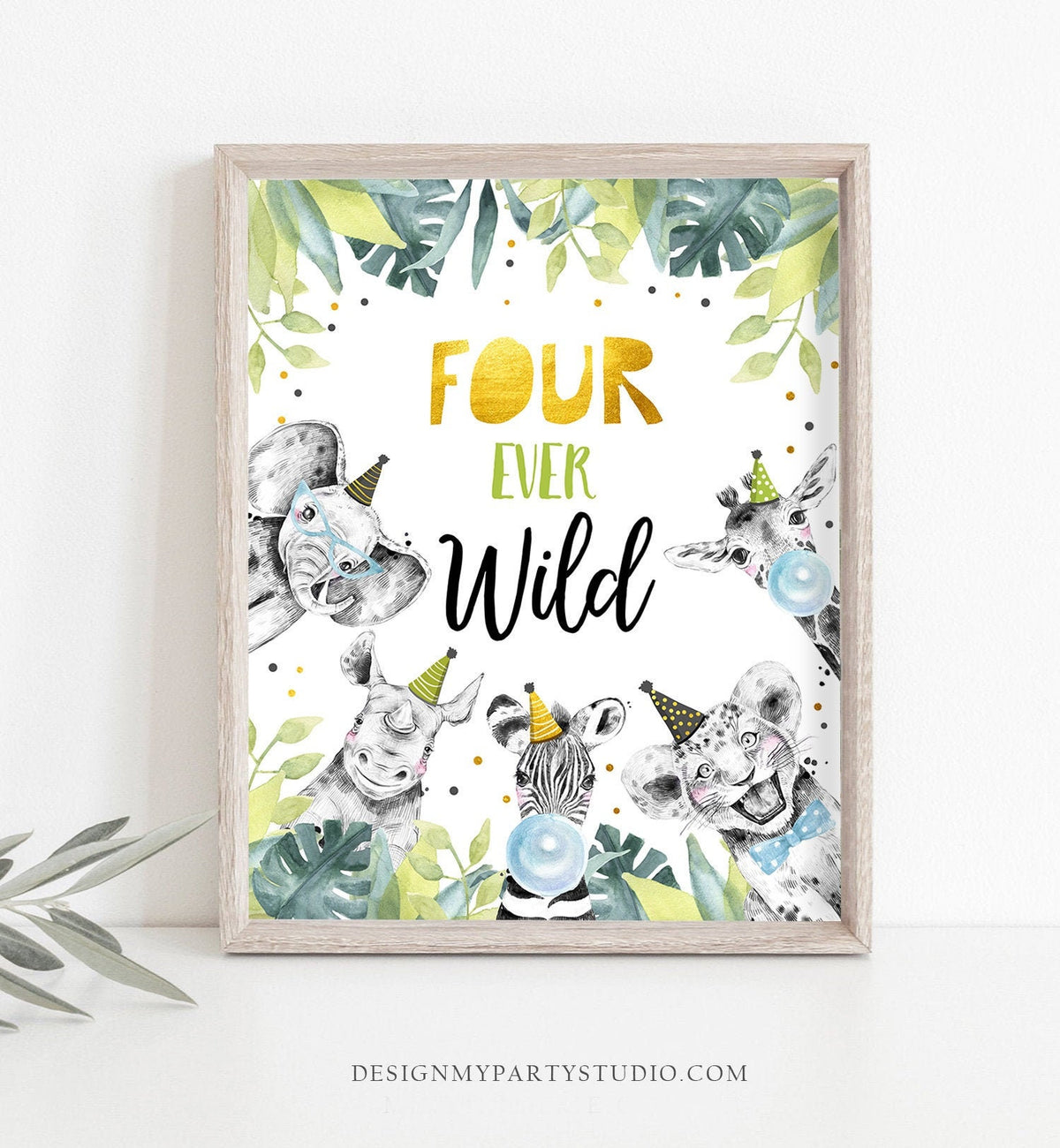 Four Ever Wild Birthday Sign Party Fourth Birthday 4th Safari Animals Party Animals Zoo Boy Gold Green Decor Instant Download Printable 0322