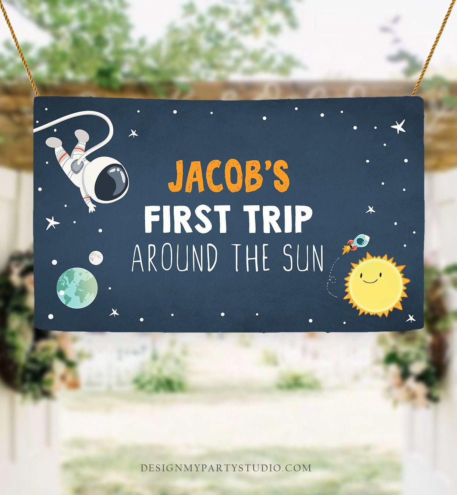 Editable Outer Space Backdrop Banner Astronaut Birthday Boy First Trip Around the Sun Galaxy Planets Download Template Printable 0046