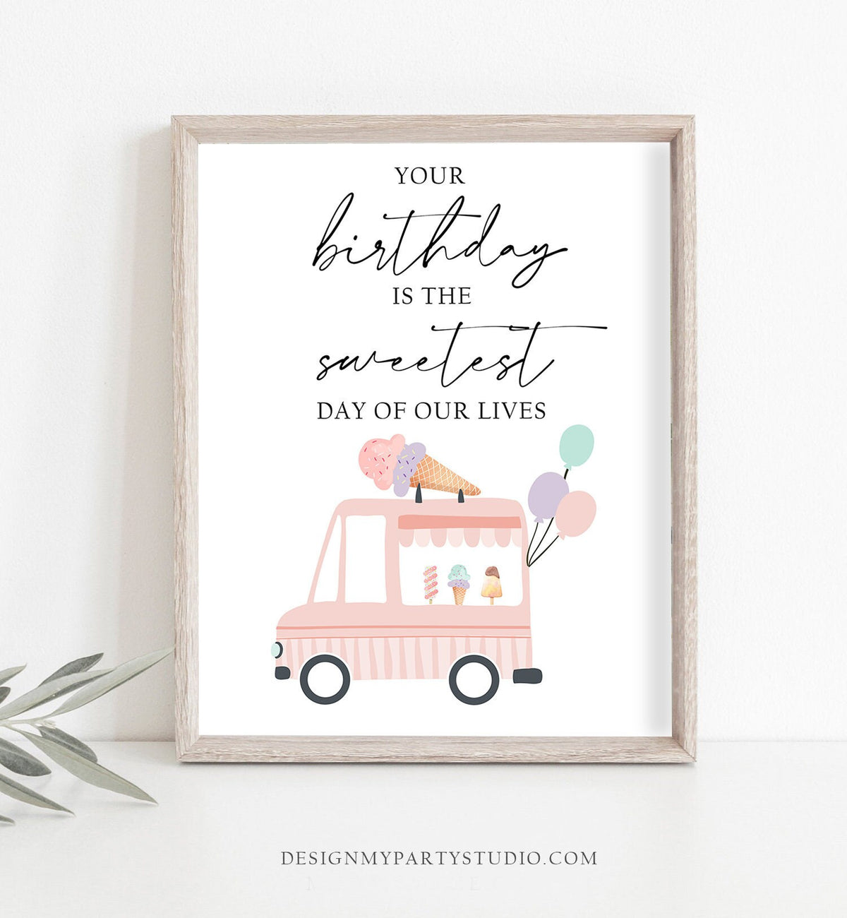 Your Birthday is The Sweetest Day of Our Lives Sign Ice Cream Ice Cream Social Birthday Ice Cream Party Pink Instant Download Printable 0415
