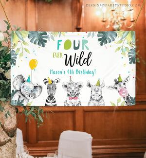 Editable Four Ever Wild Party Animals Backdrop Banner Fourth Birthday 4th Safari Animals Boy Welcome Sign Corjl Template Printable 0322