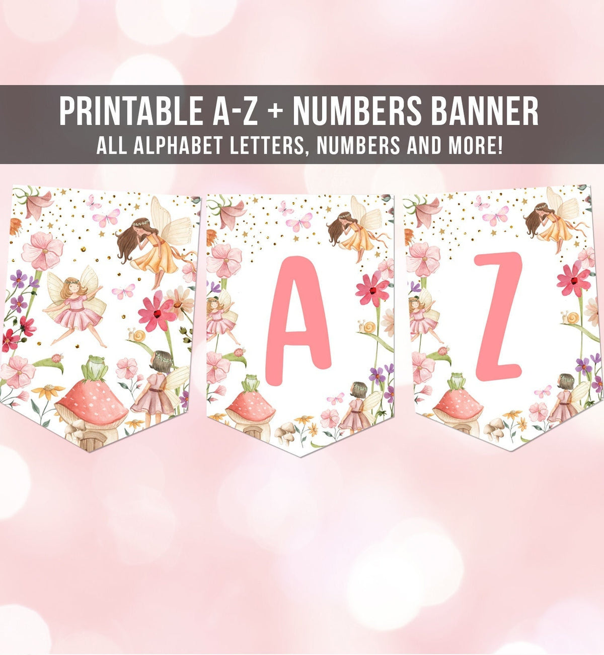 Fairy Birthday Banner A-Z Alphabet Numbers Banner Fairy Garden Magical Forest Tea Party First Happy Birthday Banner Decor Printable 0406