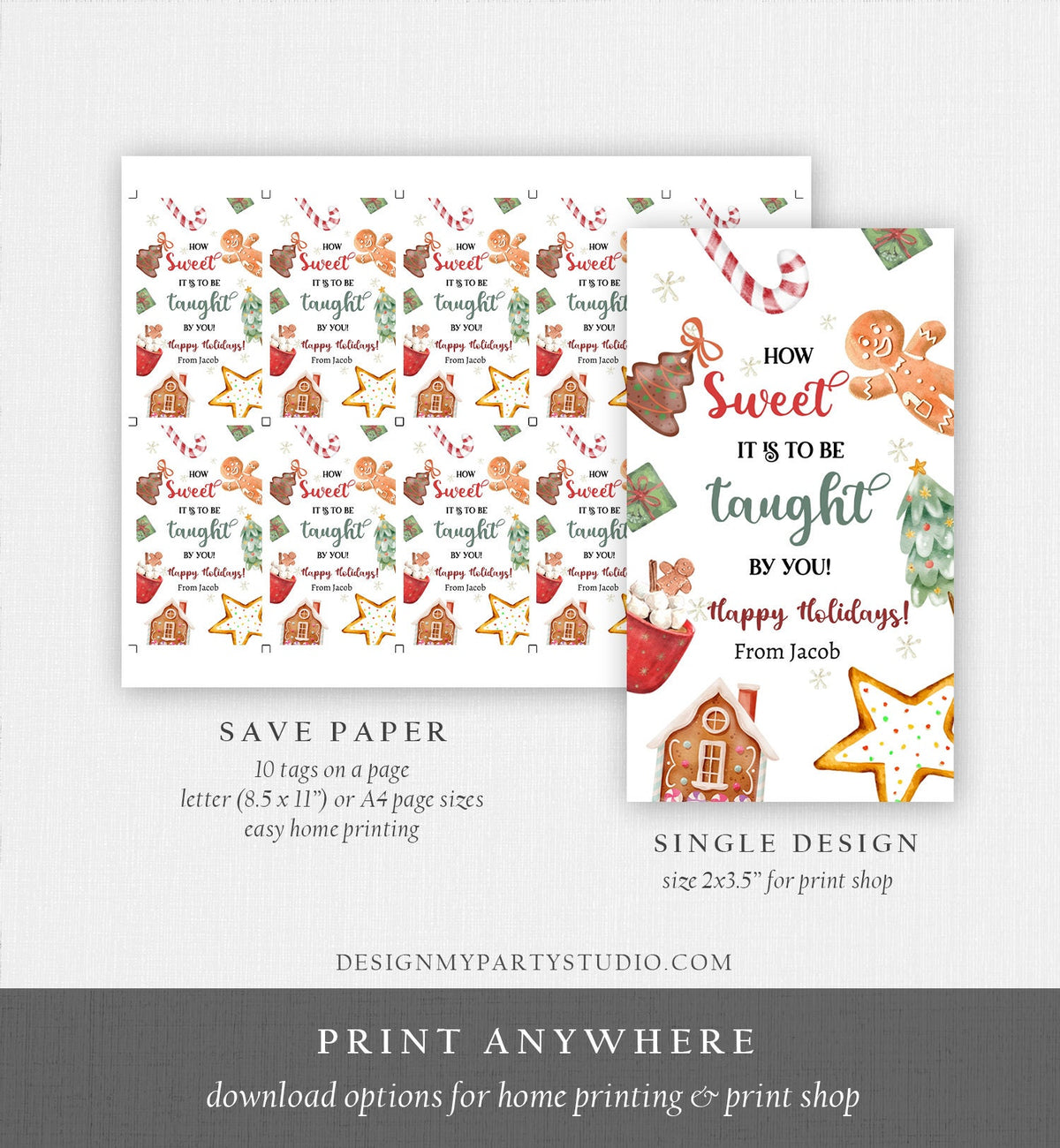 Editable Christmas Gift Tag Sweet it is to be Taught by You Holiday Appreciation Cookie Teacher Gift Digital Template Printable 0443 0445