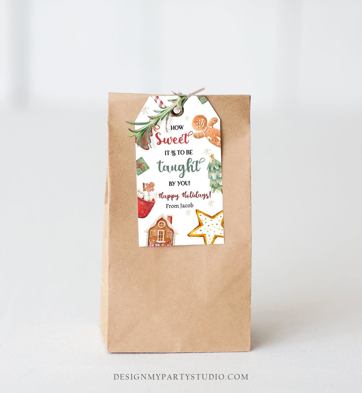 Editable Christmas Gift Tag Sweet it is to be Taught by You Holiday Appreciation Cookie Teacher Gift Digital Template Printable 0443 0445