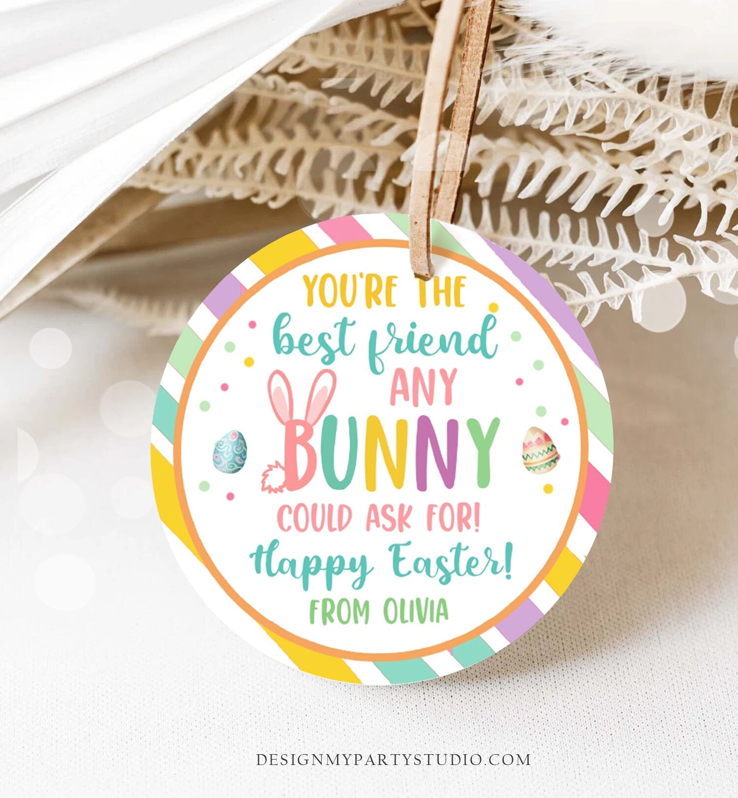 Editable Easter Gift Tags Easter You're the Best Friend Any Bunny Could Ask For Favor Tags Classroom Kids Sticker Digital PRINTABLE 0449