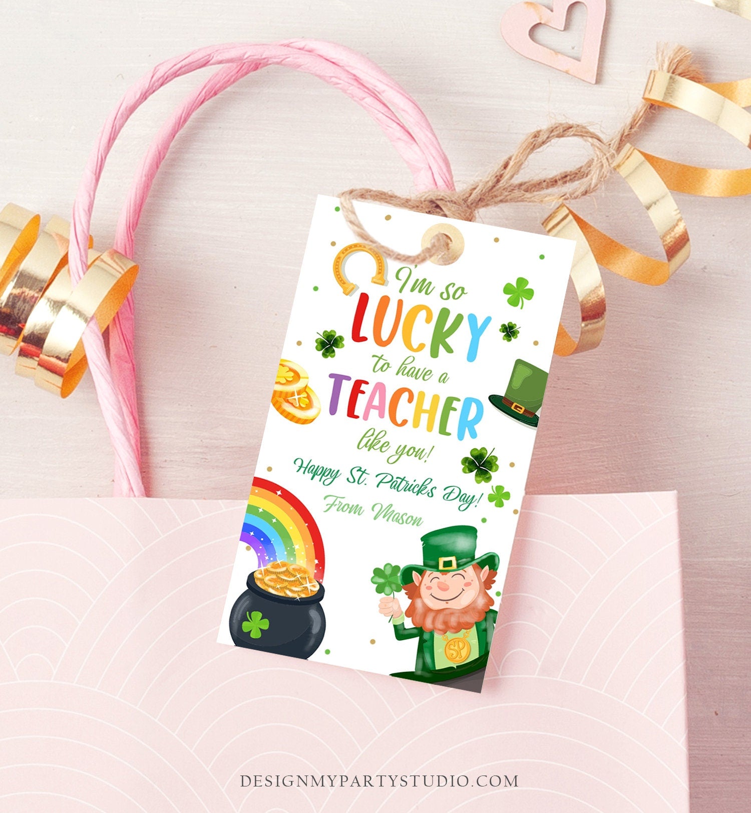 Editable St. Patrick's Day Tag Teacher Appreciation Tags Lucky To Have a Teacher Like You School Staff Gift Tag Rainbow Template Corjl 0451