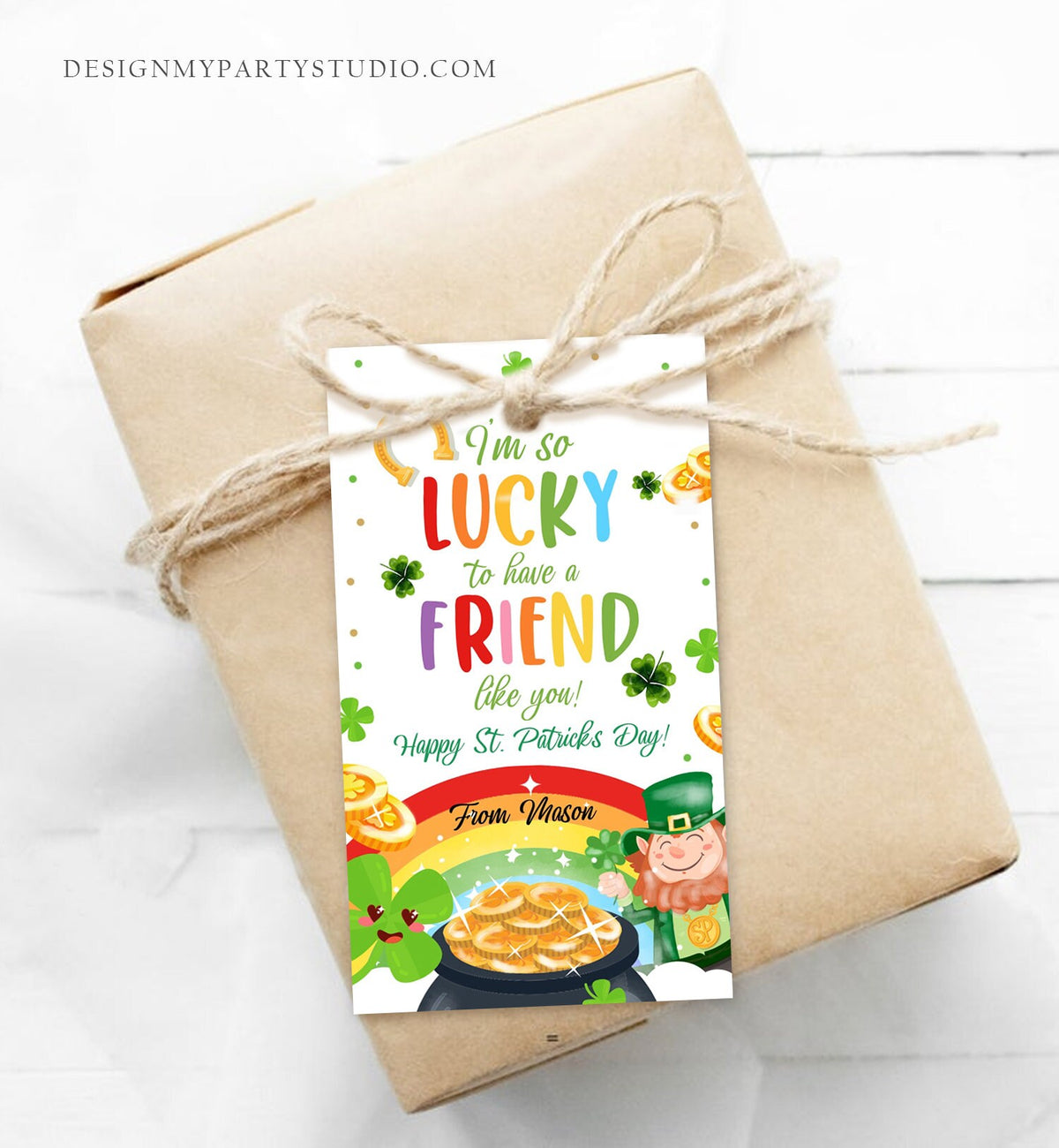 Editable St. Patrick&#39;s Day Tag Lucky To Have a Friend Like You School Classroom Gift Classmate Buddy Teammate Neighbor Template Corjl 0451