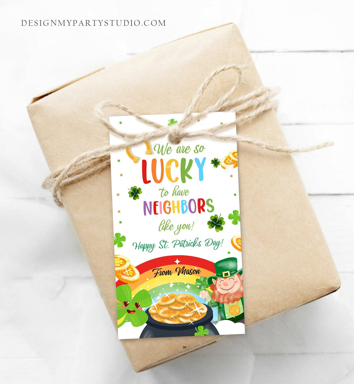 Editable St. Patrick&#39;s Day Tag Neighbor Appreciation Gift Tag Lucky To Have Neighbors Like You Neighborhood Printable Template Corjl 0451