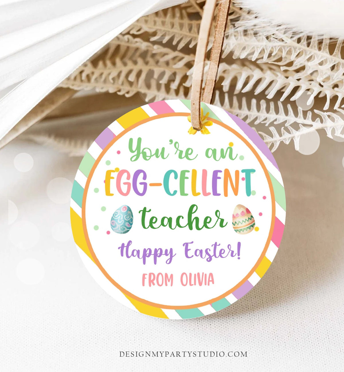 Editable Easter Gift Tags Egg-Cellent Teacher Appreciation Classroom Favor Sticker Eggcellent Happy Easter Cookie Tag Digital PRINTABLE 0449