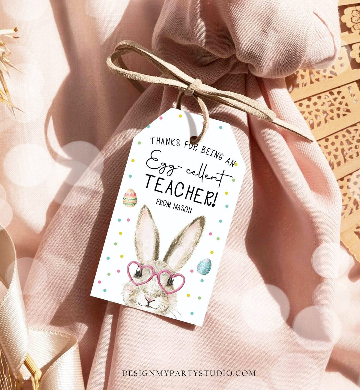 Editable Easter Gift Tags Egg-Cellent Teacher Appreciation Classroom Favor Sticker Eggcellent Happy Easter Cookie Tag Digital PRINTABLE 0449