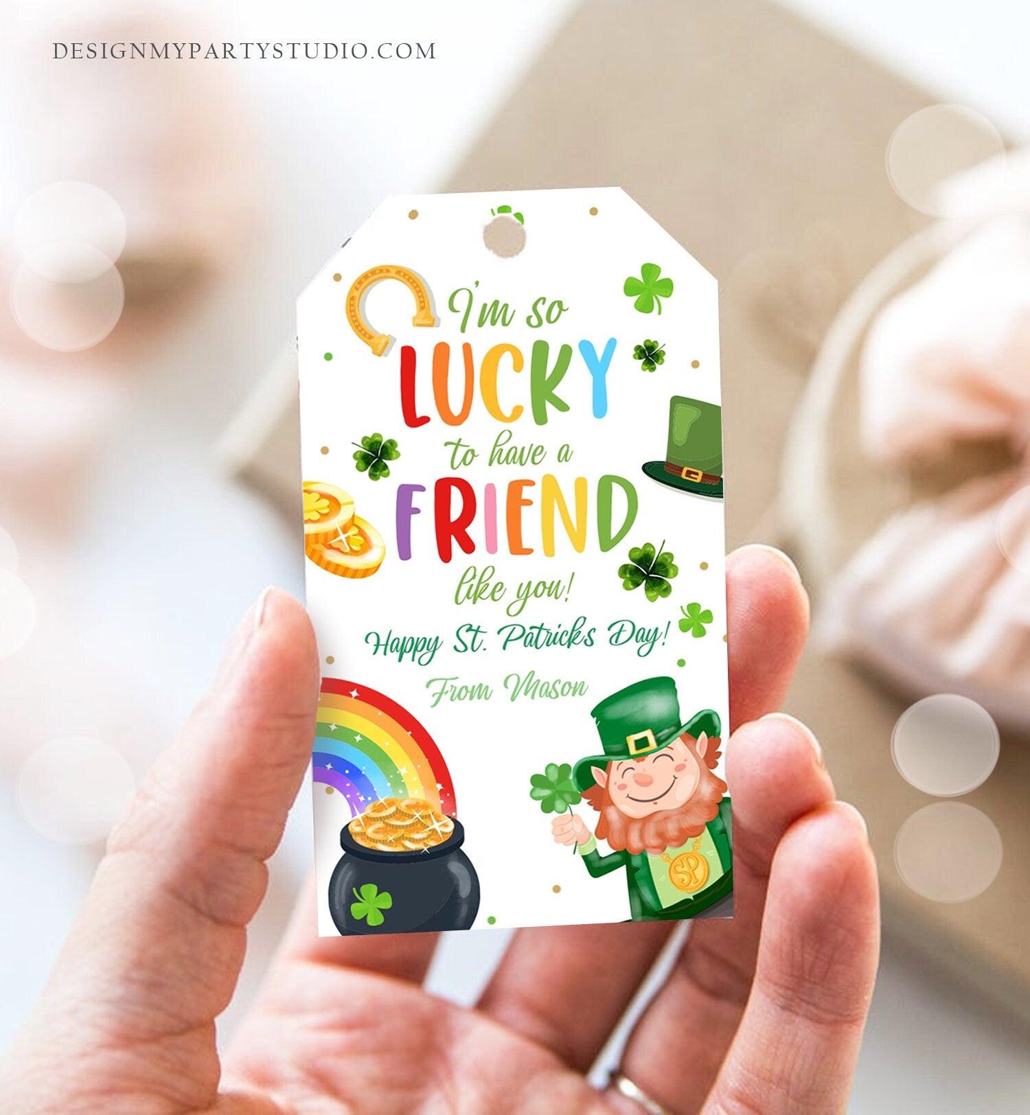 Editable St. Patrick's Day Tag Lucky To Have a Friend Like You School Classroom Gift Classmate Buddy Teammate Neighbor Template Corjl 0451