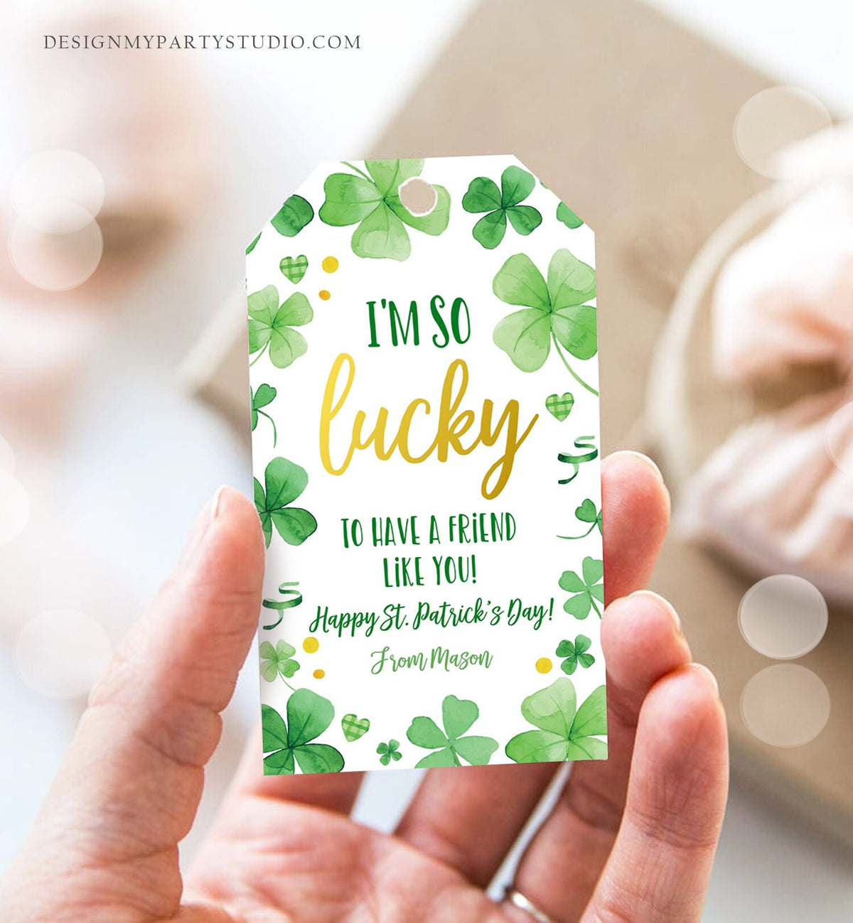 Editable St. Patrick&#39;s Day Tag Lucky To Have a Friend Like You School Classroom Gift Classmate Buddy Teammate Shamrock Template Corjl 0451