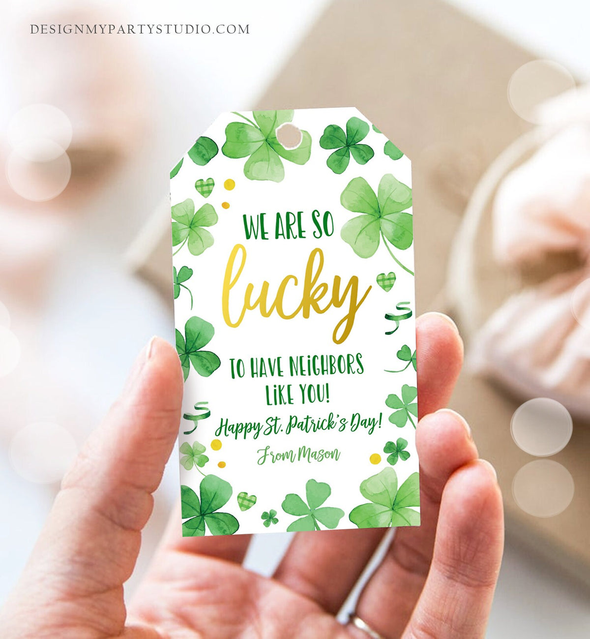Editable St. Patrick&#39;s Day Tag Neighbor Appreciation Gift Tag Lucky To Have Neighbors Like You Neighborhood Clovers Template Corjl 0451