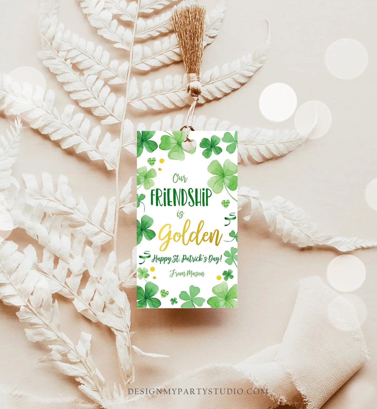 Editable St. Patrick&#39;s Day Tag Our Friendship is Golden Tag Friend School Classroom Gift Classmate Buddy Digital Template Printable 0451