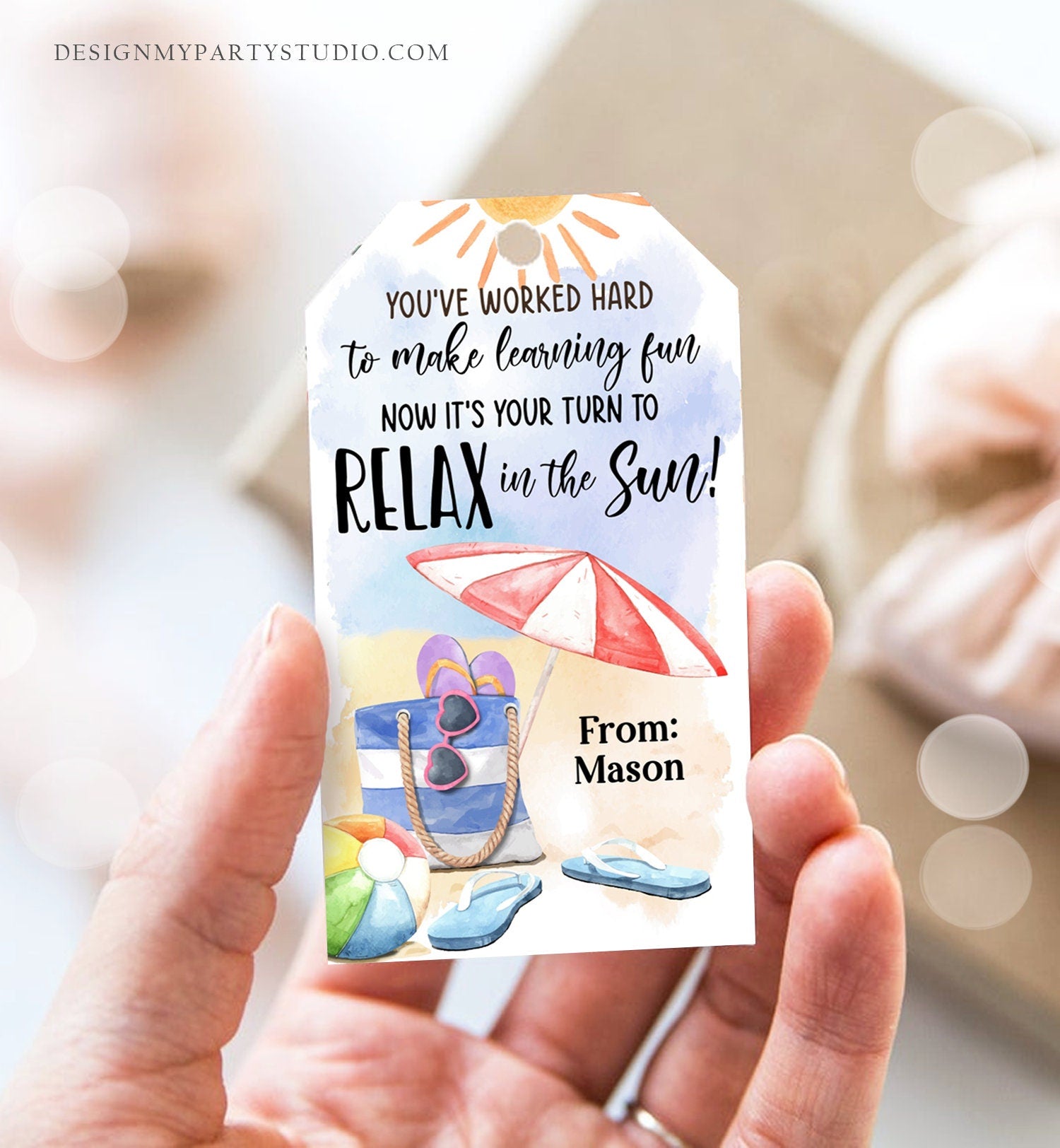 Editable Summer Teacher Appreciation Gift Tag Kids Your Turn To Relax In The Sun Tag End Of School Year Tag Digital Template Printable 0464