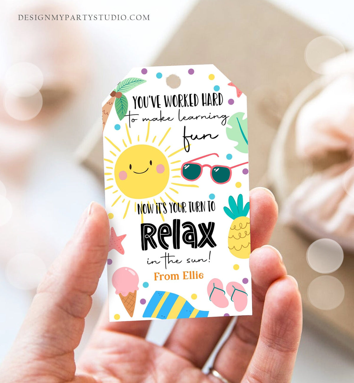 Editable Summer Teacher Appreciation Gift Tag Kids Your Turn To Relax In The Sun Tag End Of School Year Tag Digital Template Printable 0464