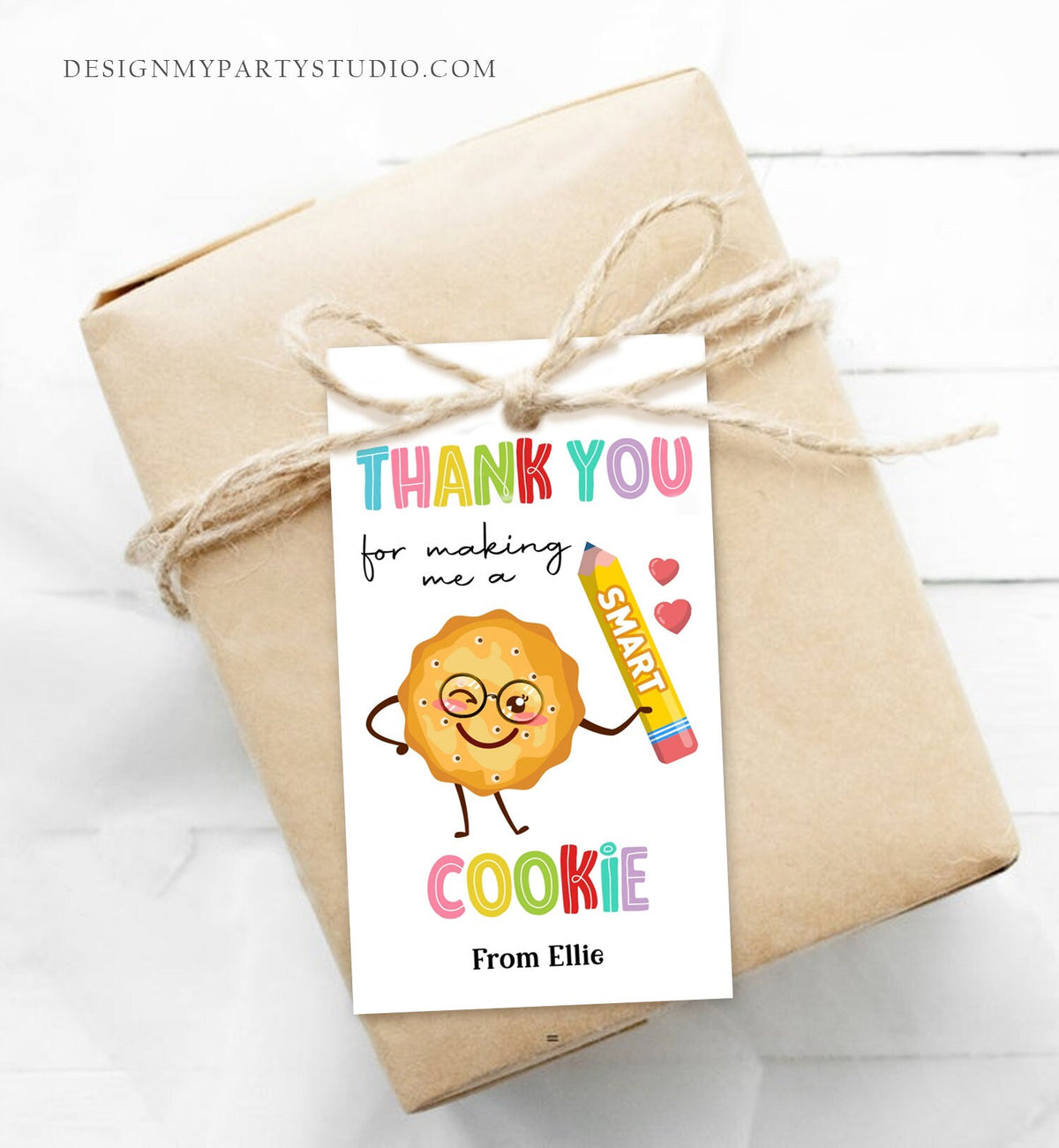 Editable Teacher Appreciation Tags Teacher Tag Thank You Making Me One Smart Cookie End of School Classroom Digital Template Printable 0464