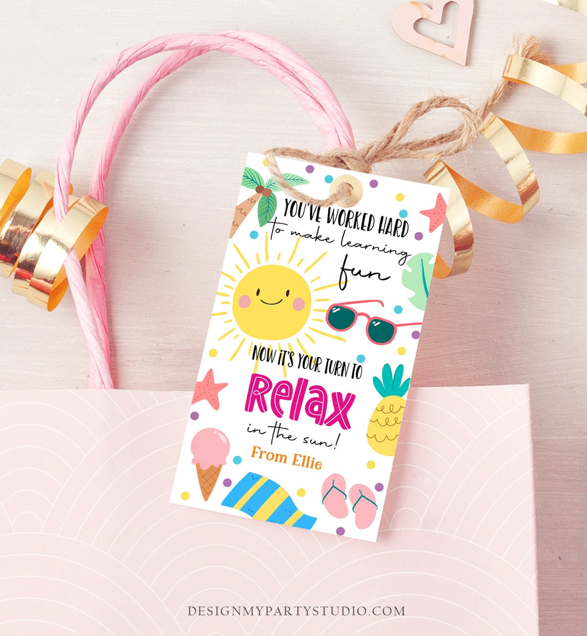 Editable Summer Teacher Appreciation Gift Tag Kids Your Turn To Relax In The Sun Tag End Of School Year Tag Digital Template Printable 0464
