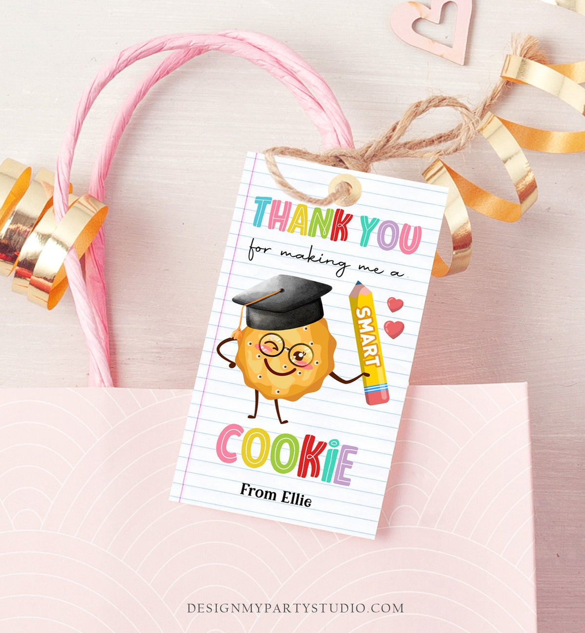 Editable Teacher Appreciation Tags Teacher Tag Thank You Making Me One Smart Cookie End of School Classroom Digital Template Printable 0464