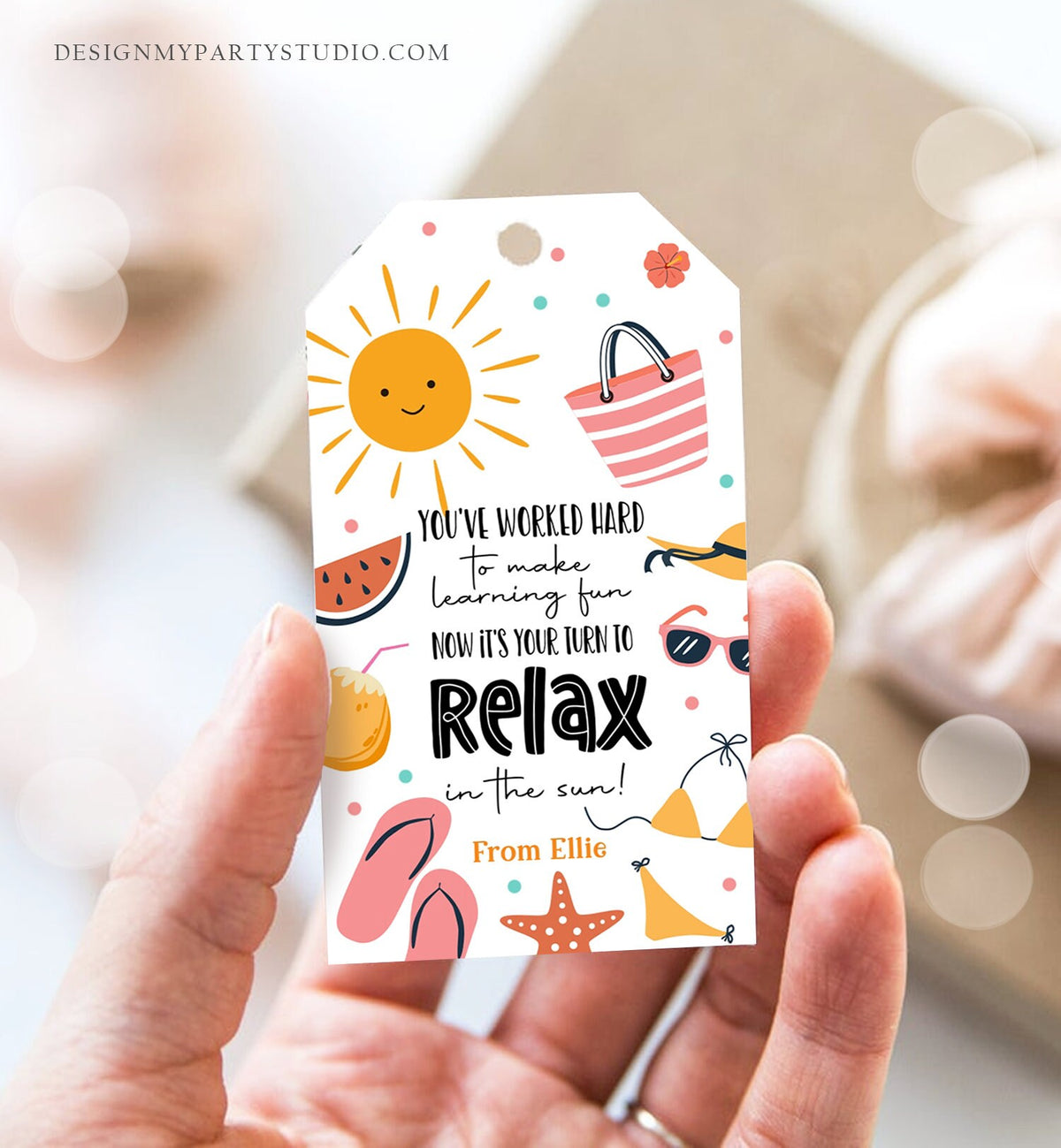 Editable Summer Teacher Appreciation Gift Tag Kids Your Turn To Relax In The Sun Tag End Of School Year Tag Digital Template Printable 0464