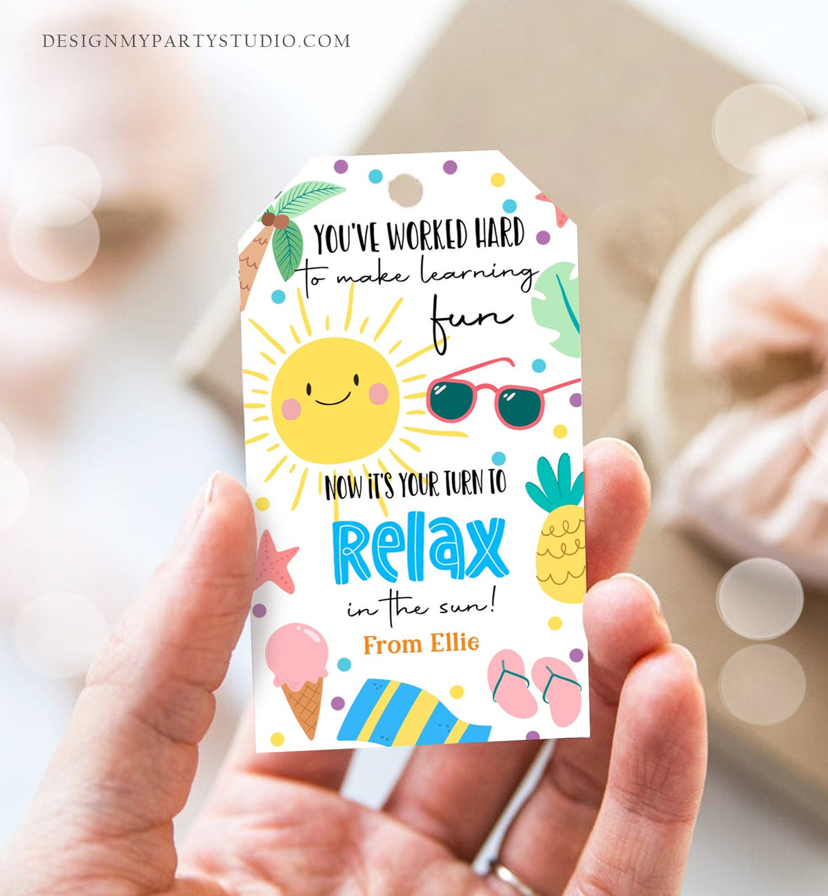 Editable Summer Teacher Appreciation Gift Tag Kids Your Turn To Relax In The Sun Tag End Of School Year Tag Digital Template Printable 0464