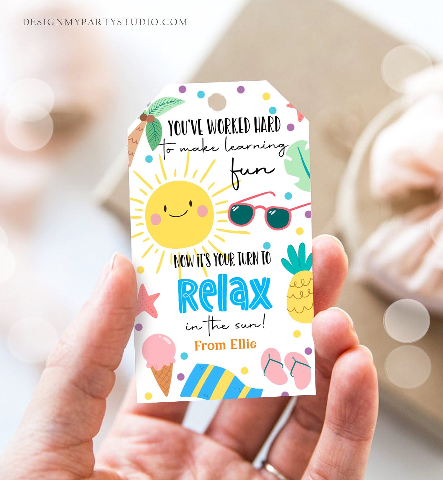 Editable Summer Teacher Appreciation Gift Tag Kids Your Turn To Relax In The Sun Tag End Of School Year Tag Digital Template Printable 0464